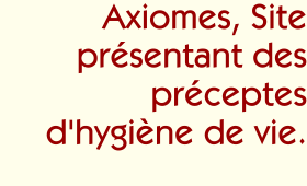 Axiomes, Site